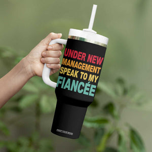Funny Fiancé Tumbler With Handle Under New Management Speak to My Fiancee TS10 Print Your Wear