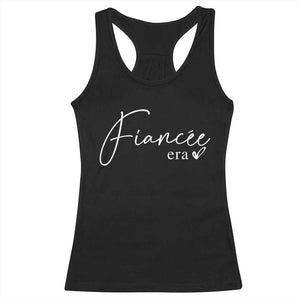 Fiancee Era Racerback Tank Top Engaged Bride Bachelorette Outfits TS10 Black Print Your Wear
