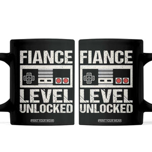 Leveled Fiance Unlocked Coffee Mug Engagement Gift For Fiancé Bachelor Party TS10 Black Print Your Wear