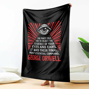 The Party Told You To Reject The Evidence Of Your Eyes Throw Blanket Protest Inequality George Orwell TS10 Print Your Wear