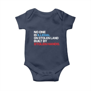 No One Is Illegal On Stolen Land Baby Onesie Built by Stolen Hands TS10 Navy Print Your Wear