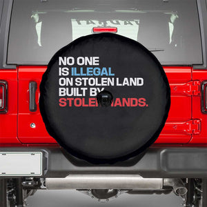 No One Is Illegal On Stolen Land Spare Tire Cover Built by Stolen Hands TS10 Black Print Your Wear