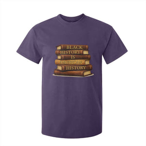 Black History Month T Shirt For Kid Book Lover Teacher Black History Is American History TS10 Purple Print Your Wear