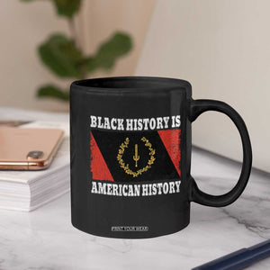 Black History Is American History Coffee Mug Afro African Black American Heritage Flag TS10 Print Your Wear