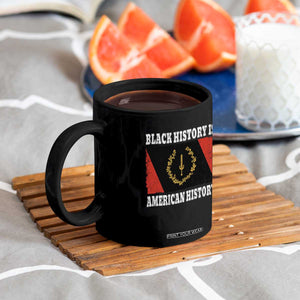 Black History Is American History Coffee Mug Afro African Black American Heritage Flag TS10 Print Your Wear