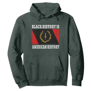 Black History Is American History Hoodie Afro African Black American Heritage Flag TS10 Dark Forest Green Print Your Wear