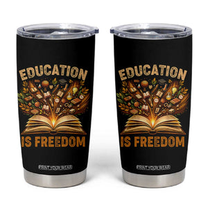 Black History Education Is Freedom Tumbler Cup Retro Books Afro African American Heritage TS10 Black Print Your Wear