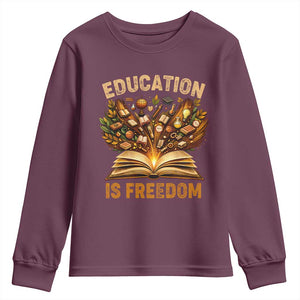 Black History Education Is Freedom Youth Sweatshirt Retro Books Afro African American Heritage TS10 Maroon Print Your Wear