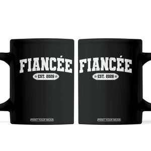Fiancee Est 2026 Coffee Mug Future Mrs. and Mr. Bridal Shower Engagement Gift TS10 Black Print Your Wear