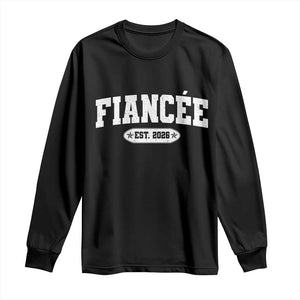Fiancee Est 2026 Long Sleeve Shirt Future Mrs. and Mr. Bridal Shower Engagement Gift TS10 Black Print Your Wear