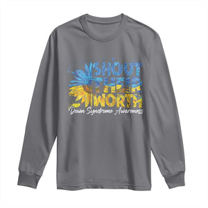 Down Syndrome Awareness Sunflower Long Sleeve Shirt Shout Their Worth TS10 Charcoal Print Your Wear