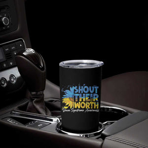 Down Syndrome Awareness Sunflower Tumbler Cup Shout Their Worth TS10 Print Your Wear