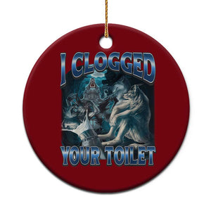 Alpha Wolf Meme Ceramic Ornament I Clogged Your Toilet Funny Unhinged Stupid Brainrot TS10 1pc Red Print Your Wear