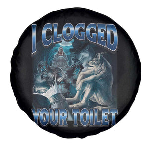 Alpha Wolf Meme Spare Tire Cover I Clogged Your Toilet Funny Unhinged Stupid Brainrot TS10 Print Your Wear