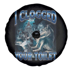 Alpha Wolf Meme Spare Tire Cover I Clogged Your Toilet Funny Unhinged Stupid Brainrot TS10 Print Your Wear