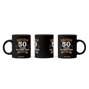 50th Birthday Gifts Coffee Mug 50 Year Old Gifts Took Me 50 Years To Look This Good TS10 Print Your Wear