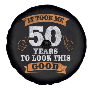 50th Birthday Gifts Spare Tire Cover 50 Year Old Gifts Took Me 50 Years To Look This Good TS10 Print Your Wear