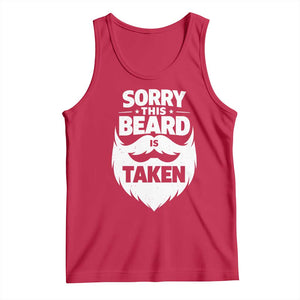 Sorry This Beard Is Taken Tank Top Valentines Day For Him Dad TS10 Red Print Your Wear