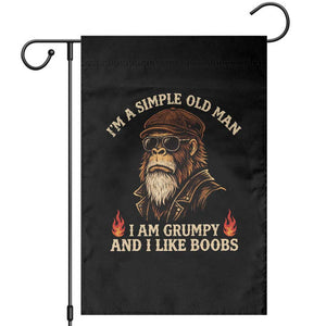 Funny Man Saying Garden Flag Im A Simple Old Man I Am Grumpy And Like Boobs Bigfoot Gag Gift TS10 Black Print Your Wear