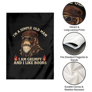 Funny Man Saying Garden Flag Im A Simple Old Man I Am Grumpy And Like Boobs Bigfoot Gag Gift TS10 Print Your Wear