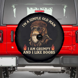 Funny Man Saying Spare Tire Cover Im A Simple Old Man I Am Grumpy And Like Boobs Bigfoot Gag Gift TS10 Black Print Your Wear