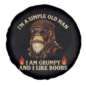 Funny Man Saying Spare Tire Cover Im A Simple Old Man I Am Grumpy And Like Boobs Bigfoot Gag Gift TS10 Print Your Wear