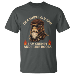 Funny Man Saying T Shirt Im A Simple Old Man I Am Grumpy And Like Boobs Bigfoot Gag Gift TS10 Dark Heather Print Your Wear
