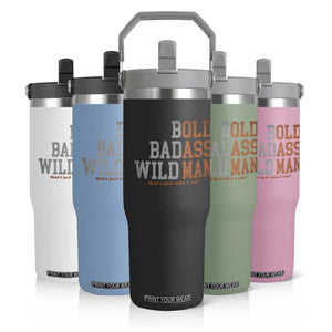 Funny Man Saying Flip Straw Tumbler Birthday Husband Dad Grandpa Fathers Day Men Gag Gift TS10 Print Your Wear