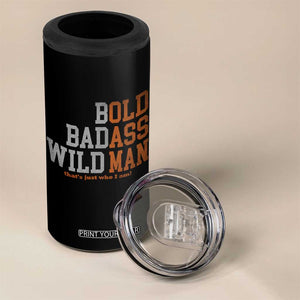 Funny Man Saying 4 in 1 Can Cooler Tumbler Birthday Husband Dad Grandpa Fathers Day Men Gag Gift TS10 Print Your Wear