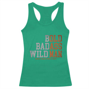 Funny Man Saying Racerback Tank Top Birthday Husband Dad Grandpa Fathers Day Men Gag Gift TS10 Irish Green Print Your Wear