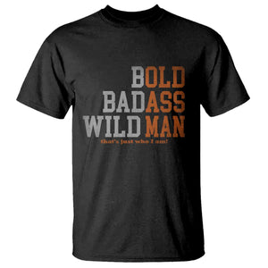 Funny Man Saying T Shirt Birthday Husband Dad Grandpa Fathers Day Men Gag Gift TS10 Black Print Your Wear