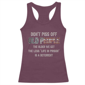 Dont Piss Off Old People Racerback Tank Top Funny Saying Retro Sarcastic Birthday Gifts TS10 Maroon Print Your Wear