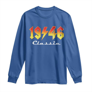 80th Birthday Long Sleeve Shirt Classic Born 1946 Turning 80 Year Old TS10 Royal Blue Print Your Wear