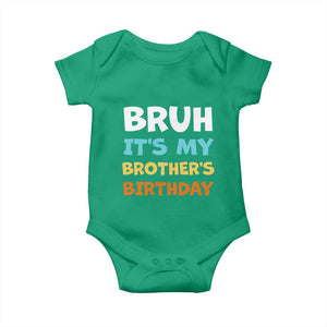 Funny Sister Baby Onesie Bruh Its My Brothers Birthday Meme TS10 Irish Green Print Your Wear