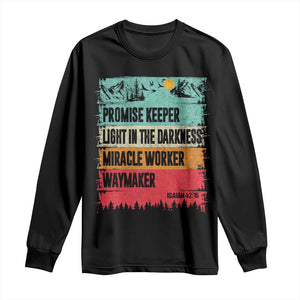 Vintage Christian Worship Long Sleeve Shirt Isaiah 42:16 Waymaker Promise Keeper Miracle Worker TS10 Black Print Your Wear