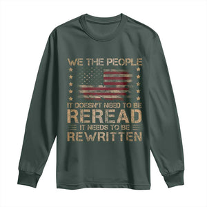 US Flag Constitution Of The USA Needs To Be Reread Long Sleeve Shirt Patriotic American 4th Of July We The People TS10 Dark Forest Green Print Your Wear