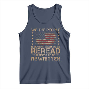 US Flag Constitution Of The USA Needs To Be Reread Tank Top Patriotic American 4th Of July We The People TS10 Navy Print Your Wear