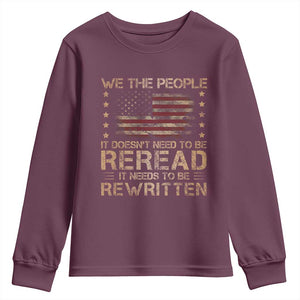 US Flag Constitution Of The USA Needs To Be Reread Youth Sweatshirt Patriotic American 4th Of July We The People TS10 Maroon Print Your Wear