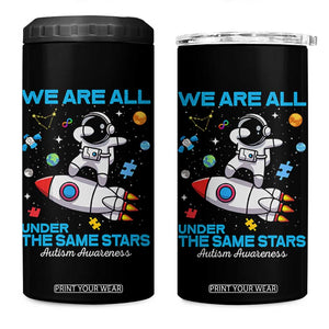 Autism Acceptance 4 in 1 Can Cooler Tumbler We Are All Under The Same Stars TS10 One Size: 16 oz Black Print Your Wear