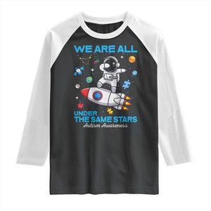 Autism Acceptance Raglan Shirt We Are All Under The Same Stars TS10 Black White Print Your Wear