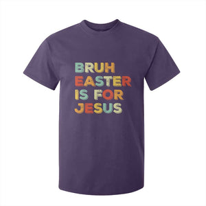 Bruh Easter Is For Jesus T Shirt For Kid Christian Religious TS10 Purple Print Your Wear