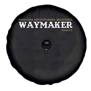 Christian Worship Spare Tire Cover Isaiah 42:16 Waymaker Promise Keeper Miracle Worker TS10 Print Your Wear