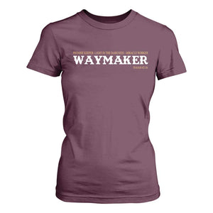 Christian Worship T Shirt For Women Isaiah 42:16 Waymaker Promise Keeper Miracle Worker TS10 Maroon Print Your Wear