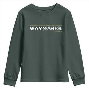 Christian Worship Youth Sweatshirt Isaiah 42:16 Waymaker Promise Keeper Miracle Worker TS10 Dark Forest Green Print Your Wear