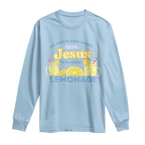 Life Gave Me Some Lemons Long Sleeve Shirt Funny Lemonade Jesus Christian TS10 Light Blue Print Your Wear