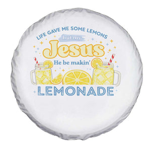 Life Gave Me Some Lemons Spare Tire Cover Funny Lemonade Jesus Christian TS10 Print Your Wear