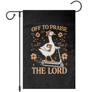 Funny Goose Christian Garden Flag Off To Praise The Lord Bible Verse Trendy Church TS10 Black Print Your Wear