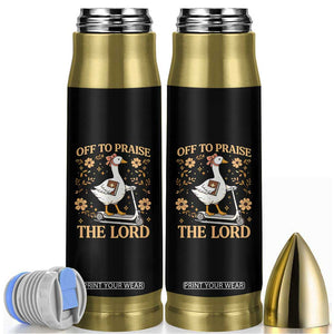 Funny Goose Christian Bullet Tumbler Off To Praise The Lord Bible Verse Trendy Church TS10 Black Print Your Wear