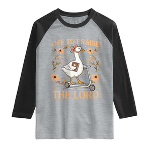 Funny Goose Christian Raglan Shirt Off To Praise The Lord Bible Verse Trendy Church TS10 Heather Gray Black Print Your Wear