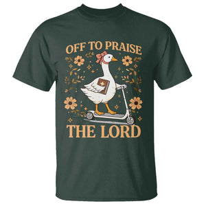 Funny Goose Christian T Shirt Off To Praise The Lord Bible Verse Trendy Church TS10 Dark Forest Green Print Your Wear